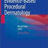 Evidence-Based Procedural Dermatology 2nd ed. 2019 Edition PDF
