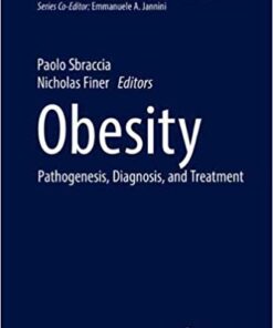 Obesity: Pathogenesis, Diagnosis, and Treatment (Endocrinology) 1st ed. 2019 Edition PDF