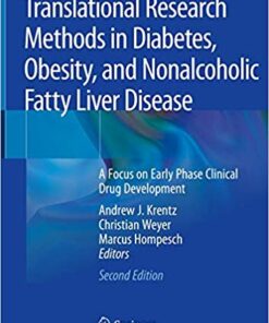 Translational Research Methods in Diabetes, Obesity, and Nonalcoholic Fatty Liver Disease: A Focus on Early Phase Clinical Drug Development 2nd ed. 2019 Edition PDF