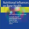 Nutritional Influences on Bone Health: 10th International Symposium 1st ed. 2019 Edition PDF