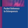 Pocket Reference to Osteoporosis 1st ed. 2019 Edition PDF