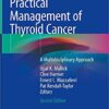Practical Management of Thyroid Cancer: A Multidisciplinary Approach 2nd ed. 2018 Edition PDF