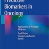Predictive Biomarkers in Oncology: Applications in Precision Medicine 1st ed. 2019 Edition PDF