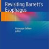 Revisiting Barrett's Esophagus 1st ed. 2019 Edition PDF