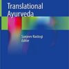 Translational Ayurveda 1st ed. 2019 Edition PDF