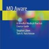 MD Aware: A Mindful Medical Practice Course Guide PDF