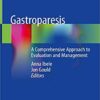 Gastroparesis: A Comprehensive Approach to Evaluation and Management 1st ed. 2020 Edition PDF