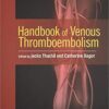 Handbook of Venous Thromboembolism 1st Edition PDF