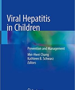 Viral Hepatitis in Children: Prevention and Management 1st ed. 2019 Edition PDF
