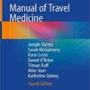 Manual of Travel Medicine 4th ed. 2019 Edition PDF