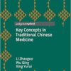 Key Concepts in Traditional Chinese Medicine PDF