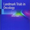 Landmark Trials in Oncology 1st ed. 2019 Edition PDF