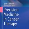 Precision Medicine in Cancer Therapy (Cancer Treatment and Research) 1st ed. 2019 Edition PDF