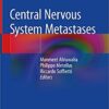 Central Nervous System Metastases 1st ed. 2020 Edition PDF