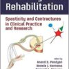 Neurological Rehabilitation: Spasticity and Contractures in Clinical Practice and Research (Rehabilitation Science in Practice Series) 1st Edition PDF