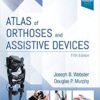 Atlas of Orthoses and Assistive Devices 5th ed. Edition PDF