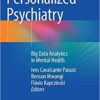 Personalized Psychiatry: Big Data Analytics in Mental Health 1st ed. 2019 Edition PDF