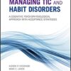 Managing Tic and Habit Disorders: A Cognitive Psychophysiological Treatment Approach with Acceptance Strategies 1st Edition PDF