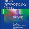 Primary Immunodeficiency Diseases: Definition, Diagnosis, and Management 2nd ed. 2017 Edition PDF