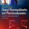 Rowland and Tozer's Clinical Pharmacokinetics and Pharmacodynamics: Concepts and Applications Fifth Edition PDF