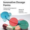 Innovative Dosage Forms: Design and Development at Early Stage (Methods and Principles in Medicinal Chemistry) 1st Edition PDF