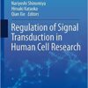 Regulation of Signal Transduction in Human Cell Research 1st ed. 2018 Edition PDF