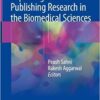 Reporting and Publishing Research in the Biomedical Sciences 1st ed. 2018 Edition PDF