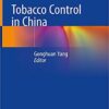 Tobacco Control in China 1st ed. 2018 Edition PDF