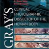 Gray's Clinical Photographic Dissector of the Human Body (Gray's Anatomy) 2nd Edition PDF