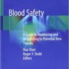 Blood Safety: A Guide to Monitoring and Responding to Potential New Threats 1st ed. 2019 Edition PDF