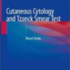 Cutaneous Cytology and Tzanck Smear Test 1st ed. 2019 Edition PDF
