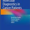 Molecular Diagnostics in Cancer Patients 1st ed. 2019 Edition PDF