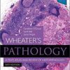 Wheater's Pathology: A Text, Atlas and Review of Histopathology (Wheater's Histology and Pathology) 6th Edition PDF