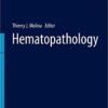 Hematopathology (Encyclopedia of Pathology) 1st ed. 2020 Edition PDF