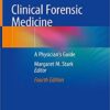 Clinical Forensic Medicine: A Physician's Guide 4th ed. 2020 Edition PDF