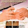 Practical Neonatal Echocardiography 1st Edition PDF