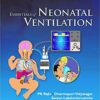 Essentials of Neonatal Ventilation, 1st edition 1st Edition PDF