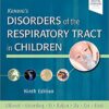 Kendig's Disorders of the Respiratory Tract in Children 9th Edition PDF