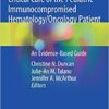 Critical Care of the Pediatric Immunocompromised Hematology/Oncology Patient: An Evidence-Based Guide 1st ed. 2019 Edition PDF