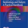Critical Care Pediatric Nephrology and Dialysis: A Practical Handbook 1st ed. 2019 Edition PDF