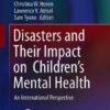 An International Perspective on Disasters and Children's Mental Health (Integrating Psychiatry and Primary Care) 1st ed. 2019 Edition PDF
