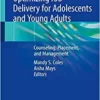 Optimizing IUD Delivery for Adolescents and Young Adults: Counseling, Placement, and Management , 2019 PDF