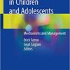 Severe Asthma in Children and Adolescents: Mechanisms and Management 1st ed. 2020 Edition PDF