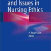 Key Concepts and Issues in Nursing Ethics 1st ed. 2017 Edition PDF