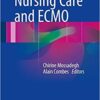Nursing Care and ECMO 1st ed. 2017 Edition PDF