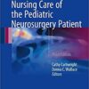 Nursing Care of the Pediatric Neurosurgery Patient 3rd ed. 2017 Edition PDF