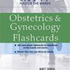 Master the Wards: Obstetrics and Gynecology Flashcards 1st Edition PDF
