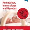 Hematology, Immunology and Genetics: Neonatology Questions and Controversies (Neonatology: Questions & Controversies) 3rd Edition PDF