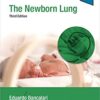 The Newborn Lung: Neonatology Questions and Controversies (Neonatology: Questions & Controversies) 3rd Edition PDF