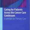 Care Continuum: Essentials for Primary Care 1st ed. 2019 Edition PDF